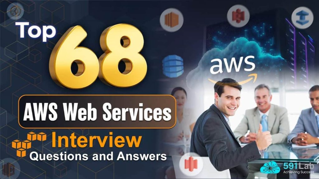 Top 68 AWS Web Services Interview Questions and Answers